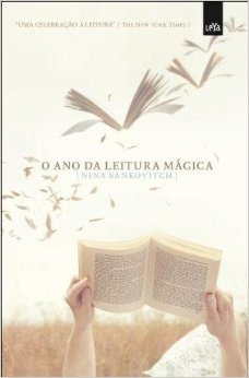 O ano da leitura mágica (2011) by Nina Sankovitch