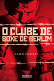 O Clube de Boxe de Berlim (2013) by Robert Sharenow