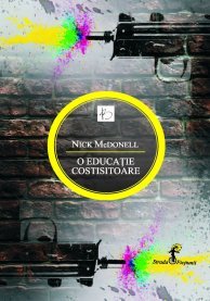 O Educatie Costisitoare (2009) by Nick McDonell