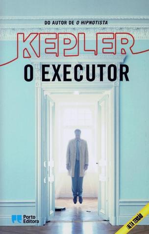 O Executor (2010) by Lars Kepler