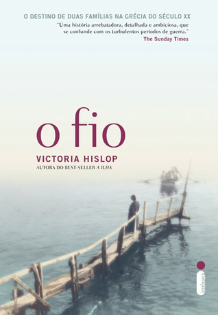 O Fio (2011) by Victoria Hislop