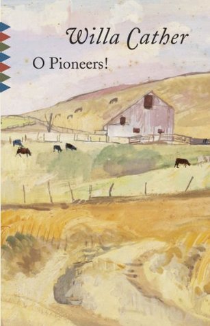 O Pioneers! (1992) by Willa Cather