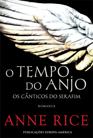 O Tempo do Anjo (2009) by Anne Rice