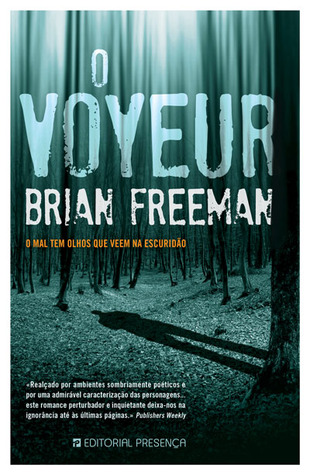 O Voyeur (2008) by Brian Freeman