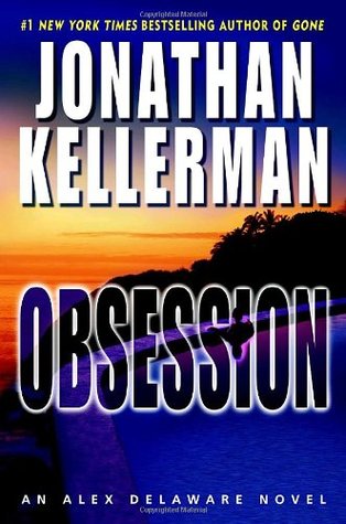 Obsession (2007) by Jonathan Kellerman