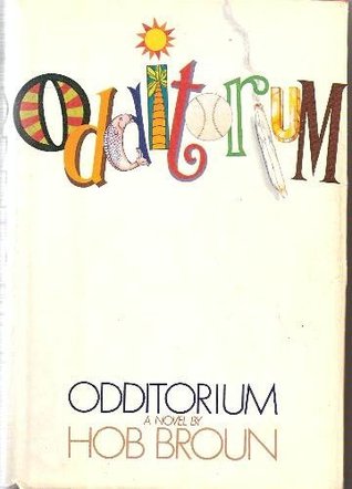 Odditorium (1983) by Hob Broun