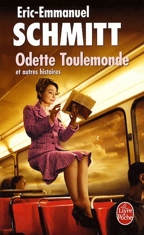 Odette Toulemonde et autres histoires (2009) by Éric-Emmanuel Schmitt