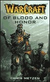Of Blood and Honor (2000) by Chris Metzen