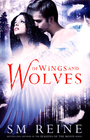 Of Wings and Wolves (2013) by S.M. Reine