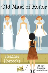 Old Maid of Honor (2010) by Heather Horrocks