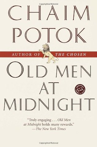 Old Men at Midnight (2002) by Chaim Potok