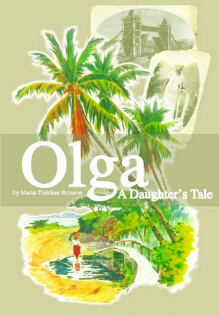 Olga: A Daughter's Tale (2007) by Marie-Thérèse Browne