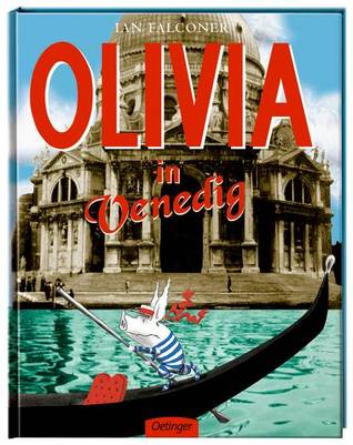 Olivia in Venedig (2012) by Ian Falconer