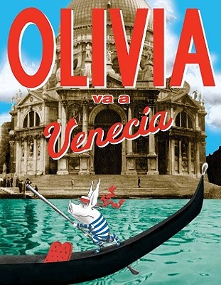 Olivia Va A Venecia = Olivia Goes to Venice (2010) by Jan Falconer