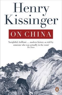 On China. Henry Kissinger (2012) by Henry Kissinger