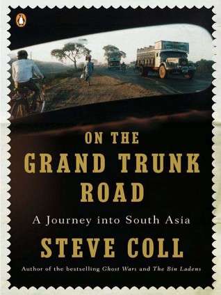 On the Grand Trunk Road (1995) by Steve Coll