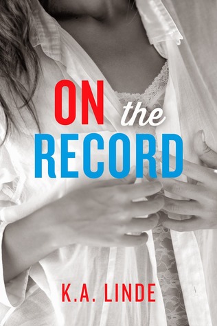 On the Record (2014) by K.A. Linde