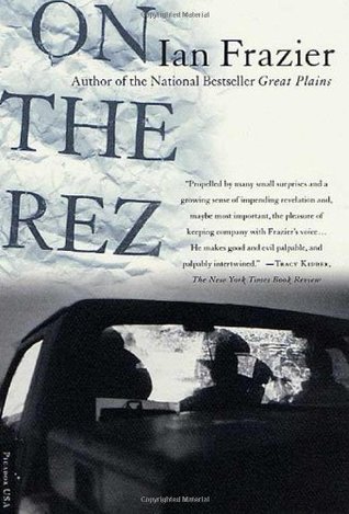 On the Rez (2001) by Ian Frazier