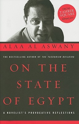 On the State of Egypt: A Novelist's Provocative Reflections (2011) by Jonathan Wright