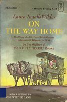 On the Way Home: The Diary of a Trip from South Dakota to Mansfield, Missouri, in 1894 (1976) by Laura Ingalls Wilder