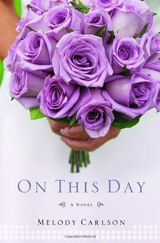 On This Day (2006) by Melody Carlson