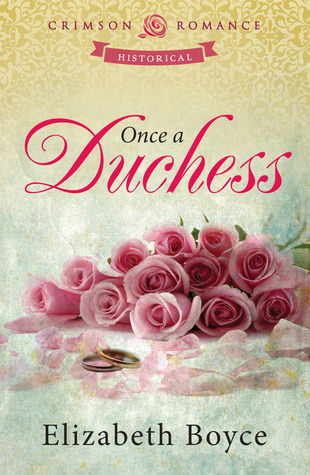 Once a Duchess (2013) by Elizabeth Boyce