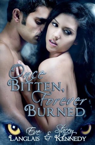Once Bitten, Forever Burned (2000) by Eve Langlais