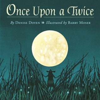 Once Upon a Twice (2009) by Denise Doyen