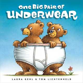 One Big Pair of Underwear (2014) by Laura Gehl