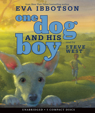 One Dog and His Boy - Audio (2012) by Eva Ibbotson