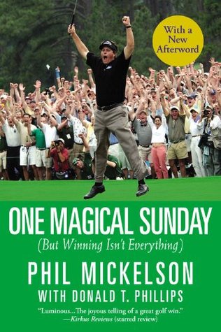 One Magical Sunday: (But Winning Isn't Everything) (2007) by Donald T. Phillips