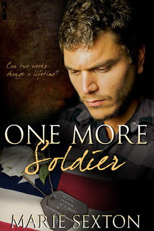 One More Soldier (2010) by Marie Sexton