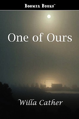 One of Ours (2008) by Willa Cather