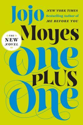 One Plus One (2014) by Jojo Moyes