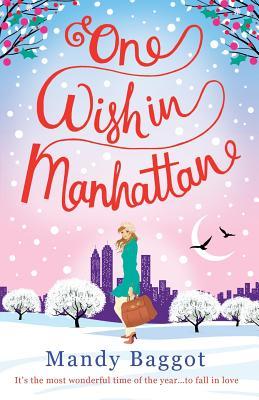 One Wish in Manhattan (2015) by Mandy Baggot