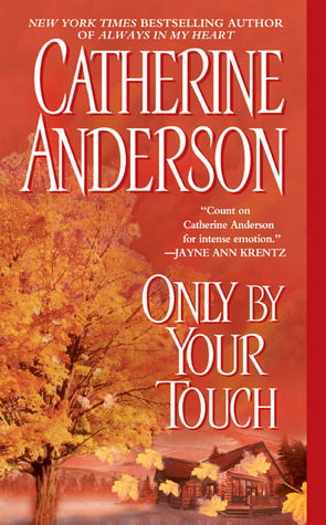 Only By Your Touch (2003) by Catherine Anderson