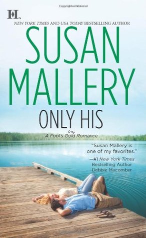 Only His (2011) by Susan Mallery