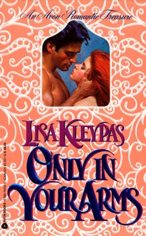 Only in Your Arms (1992) by Lisa Kleypas