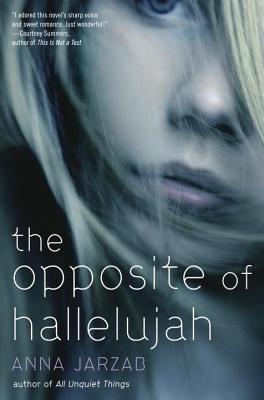 Opposite of Hallelujah (2013)