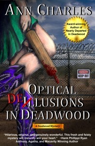 Optical Delusions in Deadwood (2011) by Ann Charles