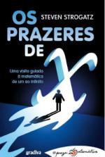 Os Prazeres de X: Uma visita guiada à Matemática de um ao infinito (2012)