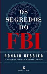 Os segredos do FBI (2013) by Ronald Kessler