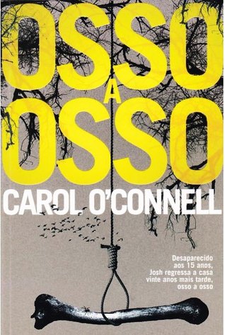 Osso a Osso (2008) by Carol O'Connell