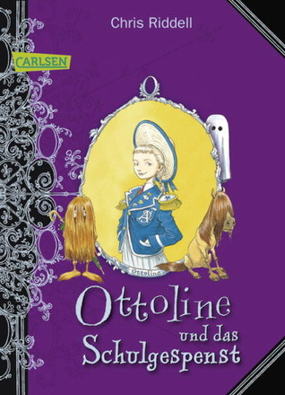 Ottoline und das Schulgespenst (2012) by Chris Riddell