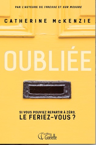 Oubliée (2014) by Catherine McKenzie
