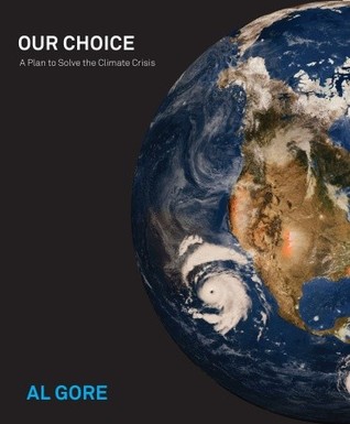 Our Choice: A Plan to Solve the Climate Crisis (2000)