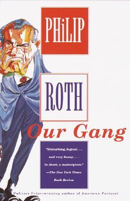 Our Gang (2001) by Philip Roth