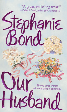 Our Husband (2000) by Stephanie Bond