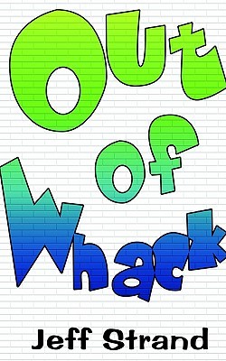 Out of Whack (2004) by Jeff Strand