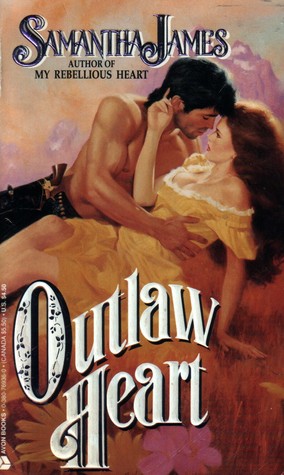 Outlaw Heart (1993) by Samantha James